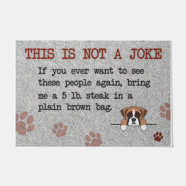 This Is Not A Joke Doormat, Dog Doormat (Front)