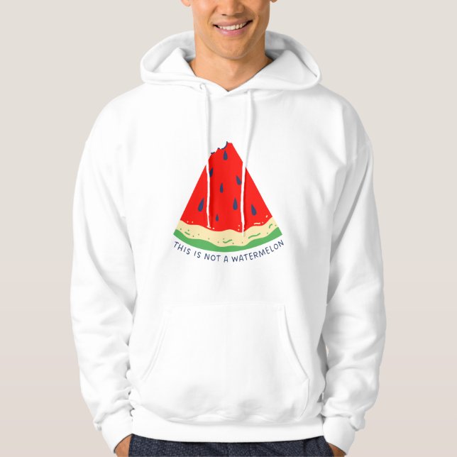 This is not a watermelon hoodie (Front)