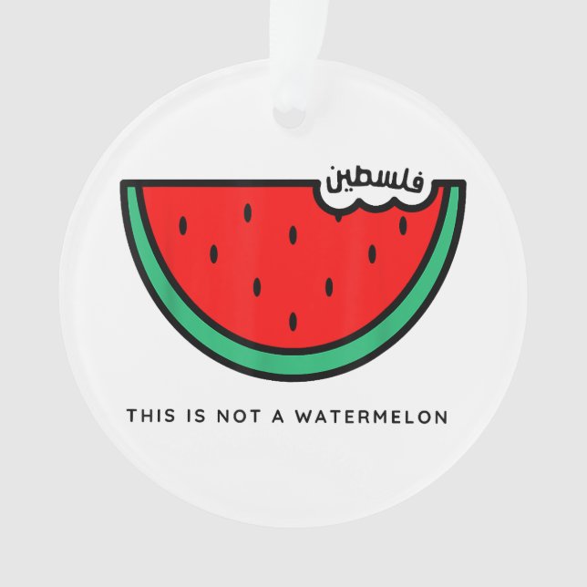 'This Is Not a Watermelon' Palestine Collection Ornament (Front)