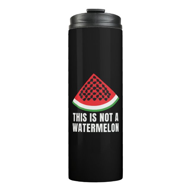 This is Not a Watermelon - Palestinian keffiyeh Thermal Tumbler (Front)