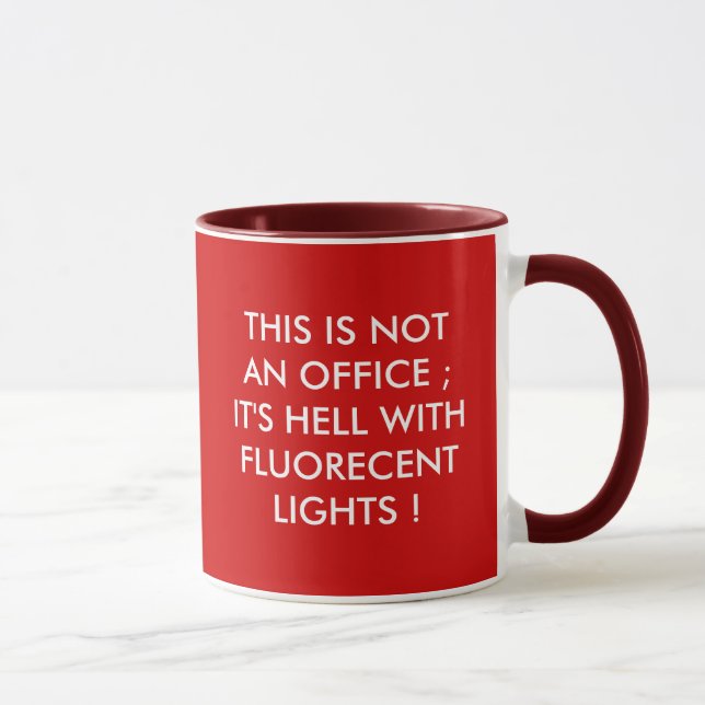 THIS IS NOT AN OFFICE ... MUG (Right)