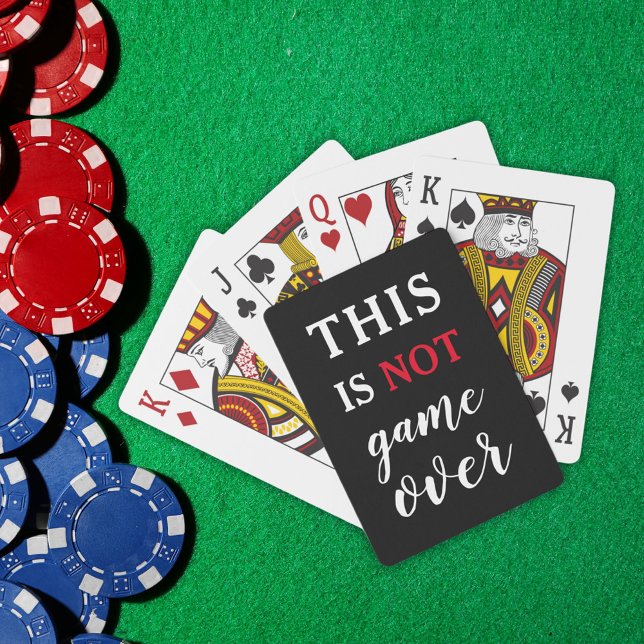 This Is Not Game Over Funny Quote Black Playing Cards (Game Over. Humorous Modern Typography Family Funny Poker Card)