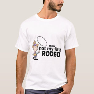 This Is Not My First Rodeo T-Shirt