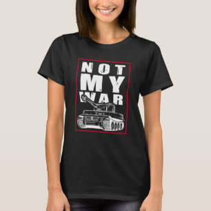 This is not my war outfit with anti war slogan T-Shirt