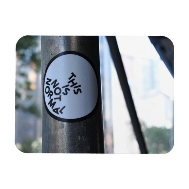 This Is Not Normal Street Photography Graffiti NYC Magnet (Horizontal)