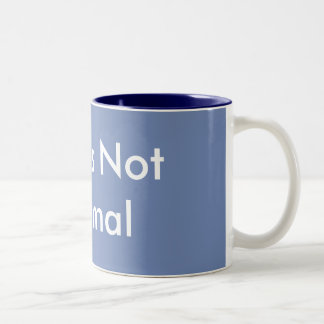 This Is Not Normal Two-Tone Coffee Mug