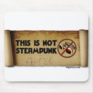 This Is Not Steampunk Mouse Mat