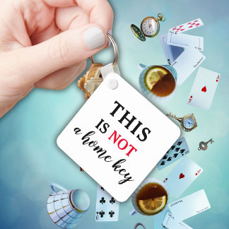 This is NOT | Trendy Humourous Typography Funny  Key Ring