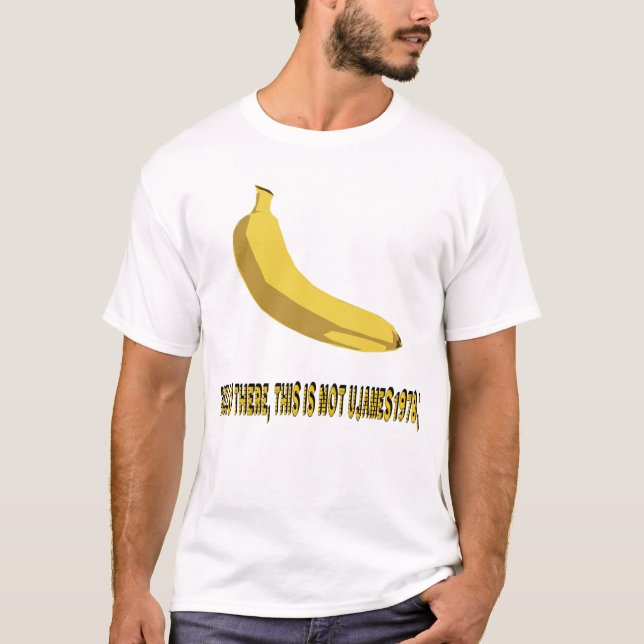 This is NOT ujames 1978 2 T-Shirt (Front)