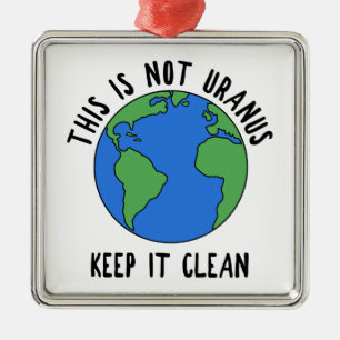 This Is Not Uranus, Keep It Clean Metal Tree Decoration