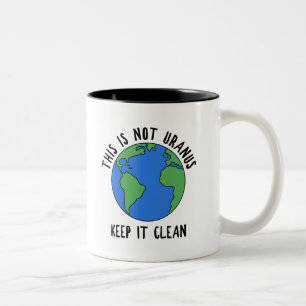 This Is Not Uranus, Keep It Clean Two-Tone Coffee Mug