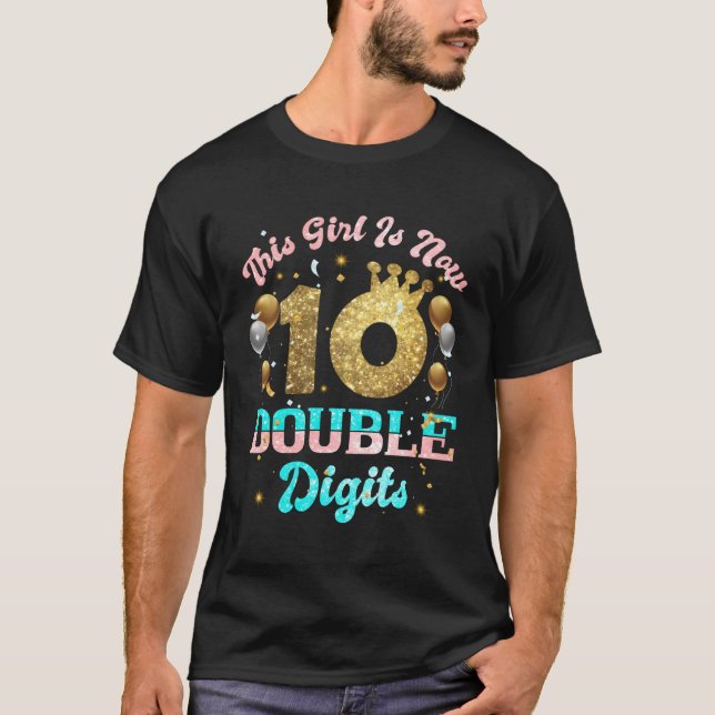 This Is Now Double Digits 10 T-Shirt (Front)
