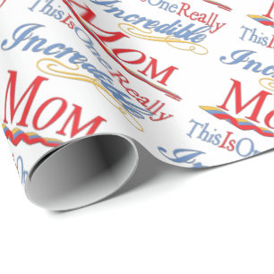 This Is One Really Incredible Mum Gift Collection Wrapping Paper