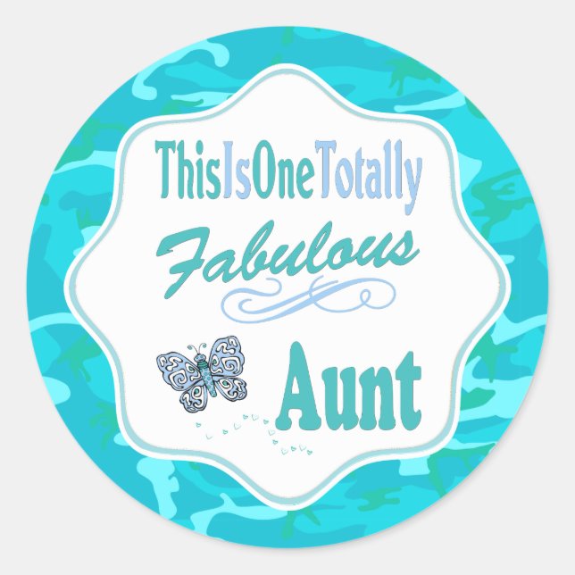 This Is One Totally Fabulous Aunt Blue Butterfly Classic Round Sticker (Front)
