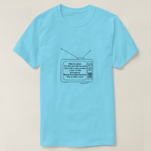 This Is Only A Test - A MisterP Shirt