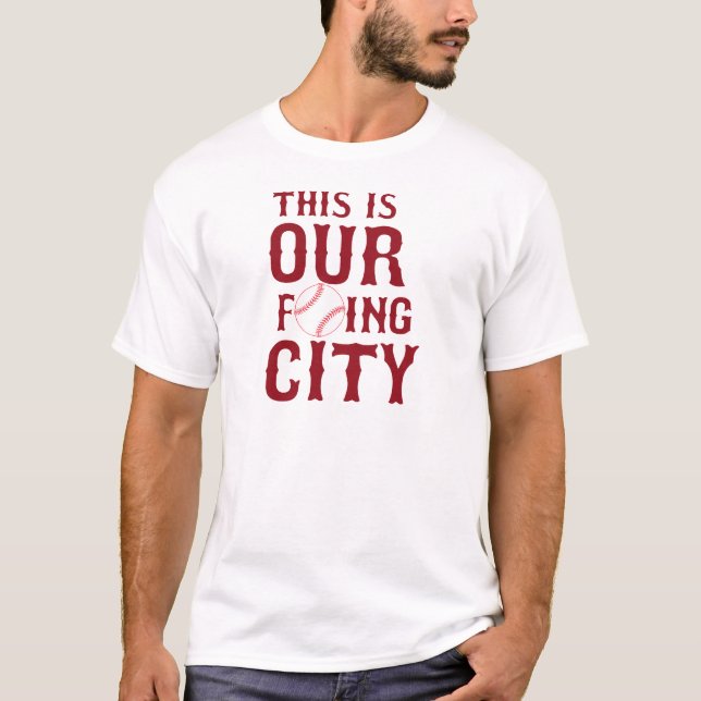 This Is Our City Boston T-Shirt (Front)