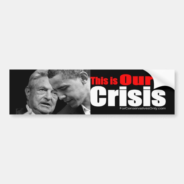This is Our Crisis Bumper Sticker (Front)