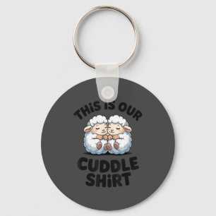 This Is Our Cuddle Shirt Cute Sheep Couple Key Ring