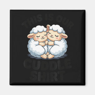 This Is Our Cuddle Shirt Cute Sheep Couple Magnet