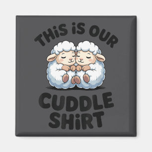 This Is Our Cuddle Shirt Cute Sheep Couple Magnet
