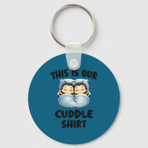 This Is Our Cuddle Shirt Cute Snuggly Bee Couple  Key Ring