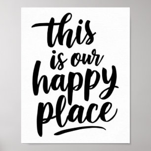 This is our Happy Place Poster