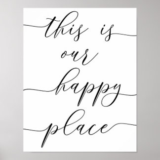 This is Our Happy Place Print
