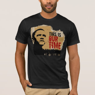 This is our time BO-C-CR T-Shirt