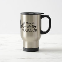 this is probably bourbon Coffee Mug