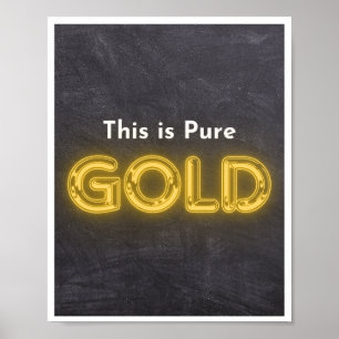 This is Pure Gold  Poster