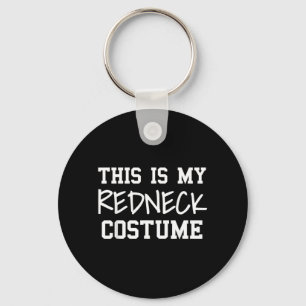 This is Redneck Costume Party Funny Redneck Key Ring