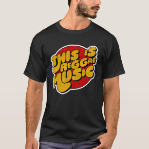 This is Reggae Music T-Shirt