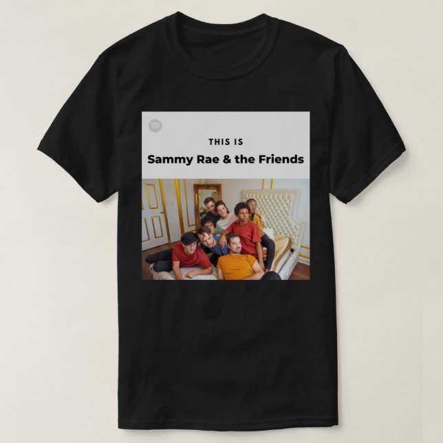 This Is Sammy Rae &amp; the Friends Sticker T-Shirt (Design Front)