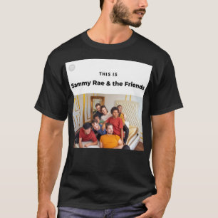 This Is Sammy Rae &amp; the Friends Sticker T-Shirt
