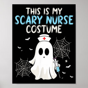 This Is Scary Nurse Costume - Halloween Spooky Poster
