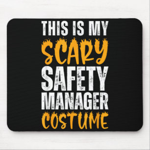 This Is Scary Safety Manager Costume Funny Mouse Mat