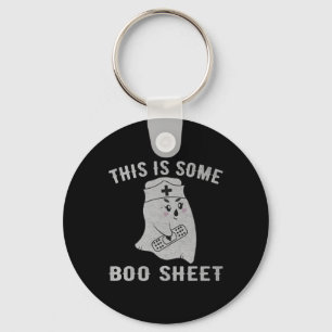 This is some boo sheet boo ghost Fun Halloween Nur Key Ring