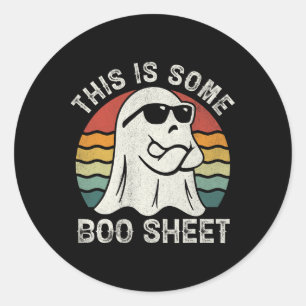 This Is Some Boo Sheet Cool Ghost Fun Halloween Co Classic Round Sticker