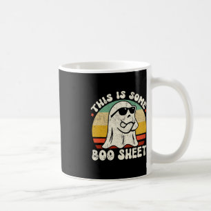 This Is Some Boo Sheet Cool Ghost Fun Halloween Co Coffee Mug