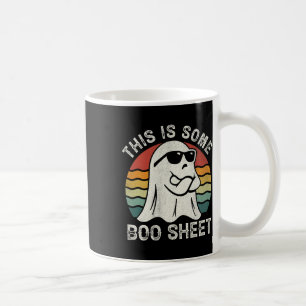 This Is Some Boo Sheet Cool Ghost Fun Halloween Co Coffee Mug