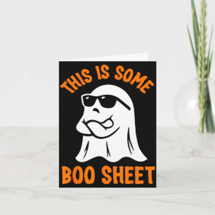 This is some boo sheet cool ghost funny halloween card