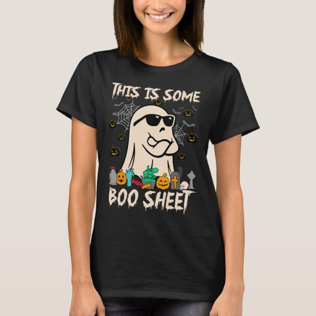 This Is Some Boo Sheet Cool Ghost Funny Halloween  T-Shirt (Front)