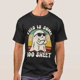 This Is Some Boo Sheet Cool Ghost Funny Halloween  T-Shirt