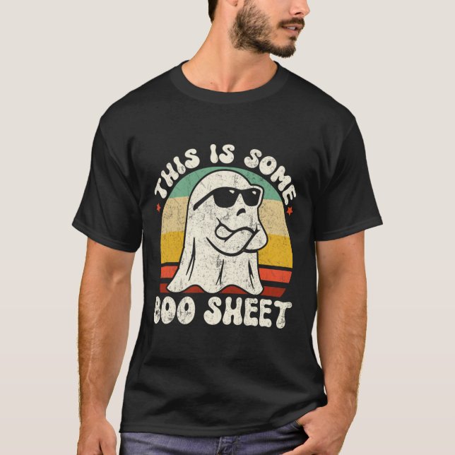 This Is Some Boo Sheet Cool Ghost Funny Halloween  T-Shirt (Front)