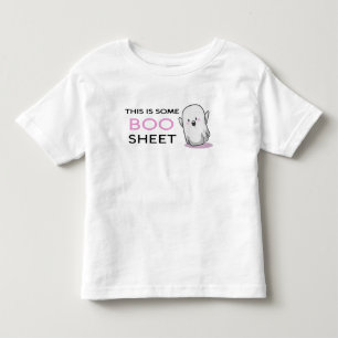 This Is Some Boo Sheet - Cute Toddler T-Shirt