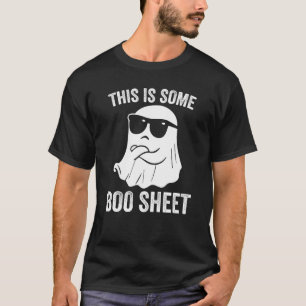 This Is Some Boo Sheet Funny Ghost Halloween Gift T-Shirt