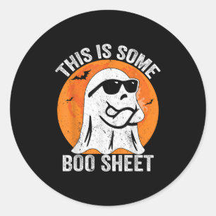 This Is Some Boo Sheet Funny Halloween Angry Ghost Classic Round Sticker