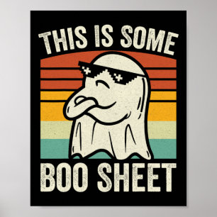 This Is Some Boo Sheet Funny Halloween Ghost kids Poster