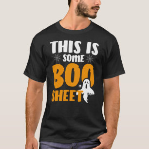 This Is Some Boo Sheet Funny Halloween Ghost T-Shirt