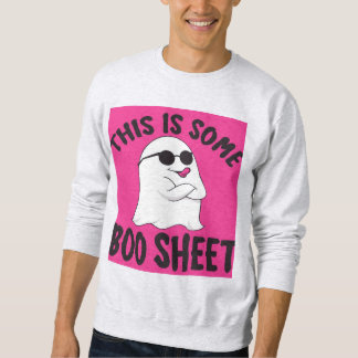 This Is Some Boo Sheet – Funny Halloween Pun Text  Sweatshirt